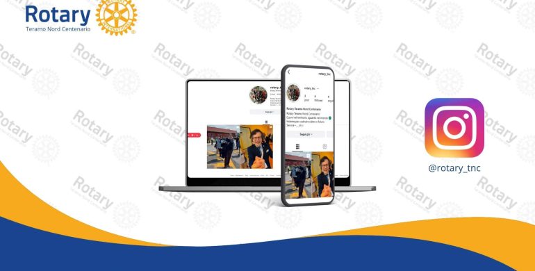 Il Rotary Teramo Nord Centenario sbarca su Instagram: un nuovo spazio per raccontare il Club